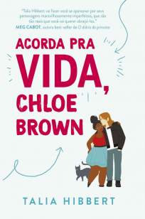 Baixar Livro Acorda Pra Vida, Chloe Brown - Irmãs Brown Vol. 1 - Talia Hibbert em ePub PDF Mobi ou Ler Online