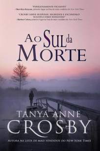 Baixar Livro Ao Sul da Morte - Tanya Anne Crosby em ePub PDF Mobi ou Ler Online