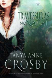 Baixar Livro Travessuras No Natal - Tanya Anne Crosby em ePub PDF Mobi ou Ler Online