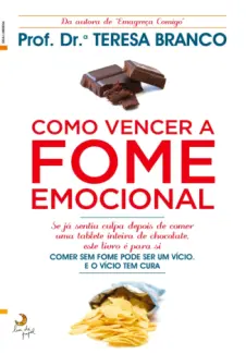 Baixar Livro Como Vencer a Fome Emocional -  Teresa Branco em ePub PDF Mobi ou Ler Online