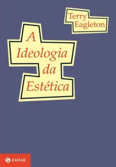 Baixar Livro A Ideologia da Estetica - Terry Eagleton em ePub PDF Mobi ou Ler Online