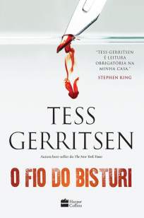 Baixar Livro O Fio do Bisturi - Tess Gerritsen em ePub PDF Mobi ou Ler Online