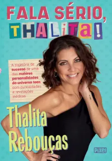 Baixar Livro Fala Sério, Thalita! - Thalita Rebouças em ePub PDF Mobi ou Ler Online