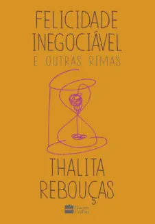 Baixar Livro Felicidade Inegociável e Outras Rimas - Thalita Rebouças em ePub PDF Mobi ou Ler Online