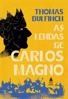 Baixar Livro As Lendas de Carlos Magno - Thomas Bulfinch em ePub PDF Mobi ou Ler Online