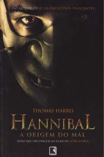 Baixar Hannibal - a Origem do Mal - Thomas Harris ePub PDF Mobi ou Ler Online
