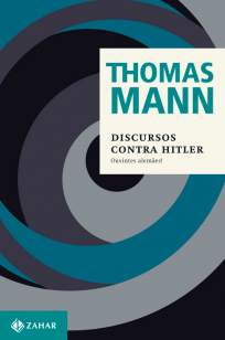 Baixar Livro Discursos Contra Hitler - Thomas Mann em ePub PDF Mobi ou Ler Online