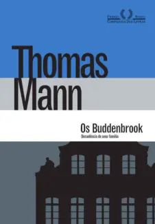 Baixar Livro Os Buddenbrook: Decadência de uma Família -  Thomas Mann em ePub PDF Mobi ou Ler Online