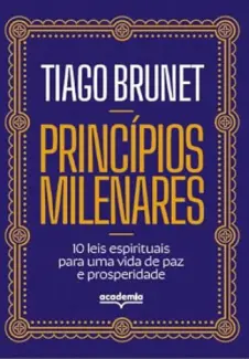 Baixar Livro Princípios Milenares - Tiago Brunet em ePub PDF Mobi ou Ler Online