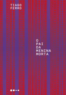 Baixar Livro O pai da menina morta - Tiago Ferro em ePub PDF Mobi ou Ler Online