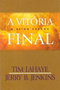 Baixar A Vitória Final - Deixados para Trás Vol. 13 - Tim Lahaye ePub PDF Mobi ou Ler Online
