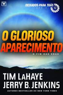 Baixar O Glorioso Aparecimento - Deixados para Trás Vol. 12 - Tim Lahaye ePub PDF Mobi ou Ler Online