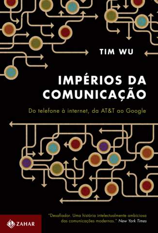 Baixar Livro Impérios da Comunicação - Tim Wu em ePub PDF Mobi ou Ler Online
