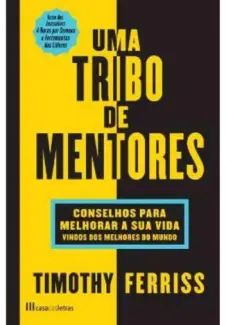 Baixar Livro Uma Tribo de Mentores - Timothy Ferris em ePub PDF Mobi ou Ler Online