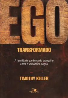 Baixar Livro Ego Transformado - Timothy Keller em ePub PDF Mobi ou Ler Online