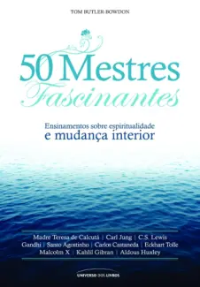 Baixar Livro 50 Mestres Fascinantes - Tom Butler-Bowdon em ePub PDF Mobi ou Ler Online