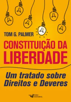 Baixar Livro Constituição da Liberdade - Tom G. Palmer em ePub PDF Mobi ou Ler Online