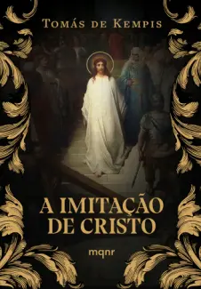 Baixar Livro A Imitação de Cristo - Tomás de Kempis em ePub PDF Mobi ou Ler Online