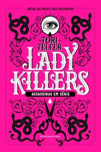 Baixar Livro Lady Killers: Assassinas Em Série - Tori Telfer em ePub PDF Mobi ou Ler Online