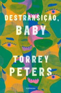 Baixar Livro Destransição, Baby - Torrey Peters em ePub PDF Mobi ou Ler Online