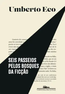 Baixar Livro Seis Passeios Pelos Bosques da Ficção - Umberto Eco em ePub PDF Mobi ou Ler Online