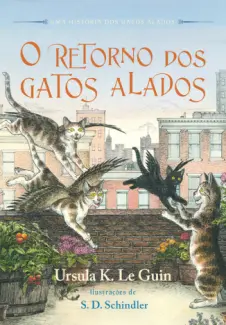 Baixar Livro O Retorno dos Gatos Alados - Ursula K. Le Guin em ePub PDF Mobi ou Ler Online