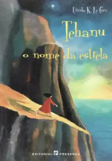 Baixar Livro Tehanu O Nome da Estrela - Ursula K. Le Guin em ePub PDF Mobi ou Ler Online