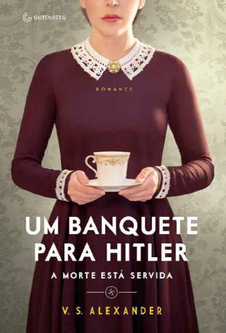 Baixar Livro Um Banquete para Hitler - V. S. Alexander em ePub PDF Mobi ou Ler Online