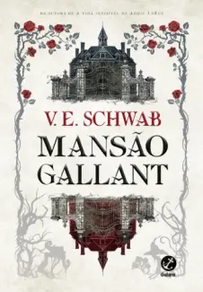 Baixar Livro Mansão Gallant - V. E. Schwab em ePub PDF Mobi ou Ler Online