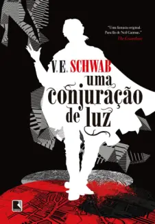 Baixar Livro Uma conjuração de luz - V. E. Schwab em ePub PDF Mobi ou Ler Online