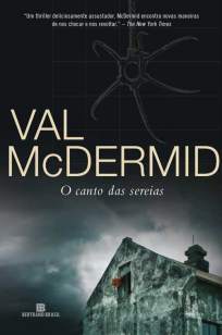 Baixar O Canto das Sereias - Val McDermid  ePub PDF Mobi ou Ler Online