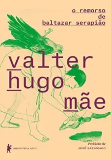 Baixar Livro o remorso de baltazar serapião - Valter Hugo Mãe em ePub PDF Mobi ou Ler Online