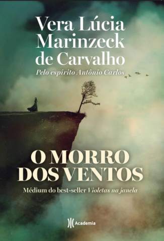 Baixar Livro O Morro dos Ventos - Vera Lúcia Marinzeck de Carvalho em ePub PDF Mobi ou Ler Online
