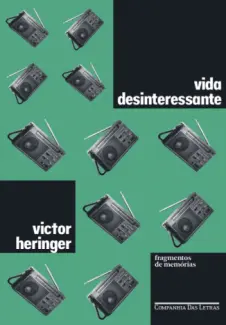 Baixar Livro Vida Desinteressante - Victor Heringer em ePub PDF Mobi ou Ler Online