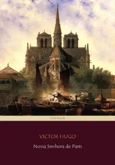 Baixar Livro Nossa Senhora de Paris - Victor Hugo em ePub PDF Mobi ou Ler Online