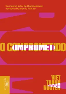 Baixar Livro O Comprometido - Viet Thanh Nguyen em ePub PDF Mobi ou Ler Online