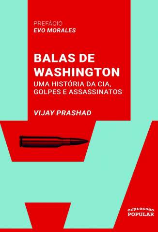 Baixar Livro Balas de Washington - Vijay Prashad em ePub PDF Mobi ou Ler Online