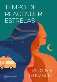 Baixar Livro Tempo de reacender estrelas - Virginie Grimaldi em ePub PDF Mobi ou Ler Online