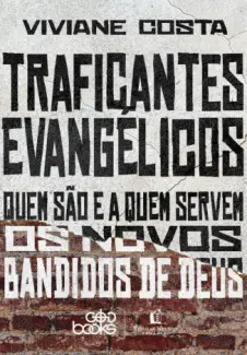 Baixar Livro Traficantes Evangélicos - Viviane Costa em ePub PDF Mobi ou Ler Online