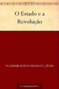 Baixar Livro O Estado e a Revolução - Vladimir Ilitch Lenin em ePub PDF Mobi ou Ler Online