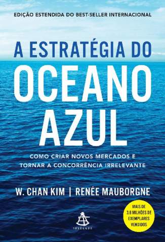 Baixar Livro A Estratégia do Oceano Azul - W. Chan Kim em ePub PDF Mobi ou Ler Online
