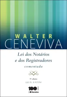 Baixar Livro Lei dos Notários e dos Registradores Comentadao - Walter Ceneviva em ePub PDF Mobi ou Ler Online