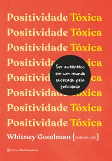 Baixar Livro Positividade Tóxica - Whitney Goodman em ePub PDF Mobi ou Ler Online