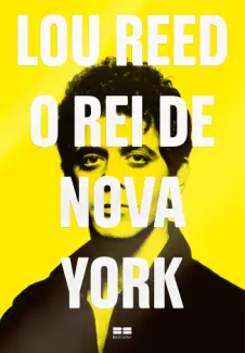 Baixar Livro Lou Reed: O rei de Nova York - Will Hermes em ePub PDF Mobi ou Ler Online