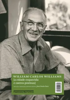 Baixar Livro A Cidade Esquecida e Outros Poemas - William Carlos Williams em ePub PDF Mobi ou Ler Online