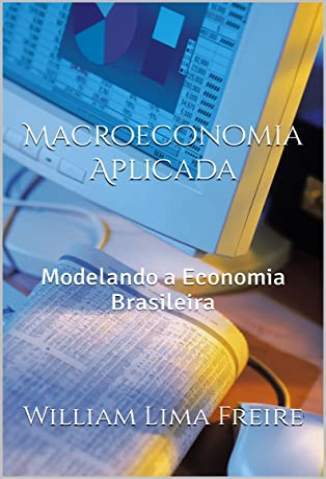 Baixar Livro Macroeconomia Aplicada à Economia Brasileira - William Lima Freire em ePub PDF Mobi ou Ler Online