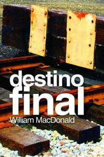 Baixar Livro Destino Final - William Macdonald em ePub PDF Mobi ou Ler Online