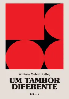 Baixar Livro Um Tambor Diferente - William Melvin Kelley em ePub PDF Mobi ou Ler Online