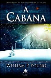 Baixar Livro A Cabana - William P. Young em ePub PDF Mobi ou Ler Online
