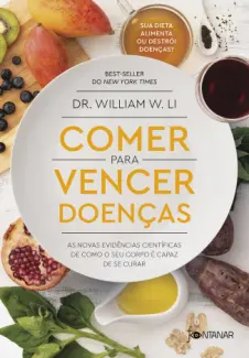 Baixar Livro Comer para Vencer Doenças - William W. Li em ePub PDF Mobi ou Ler Online